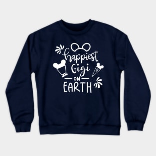 Happiest gigi on earth Crewneck Sweatshirt